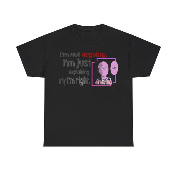 Im not Arguing Saitama Anime Tee