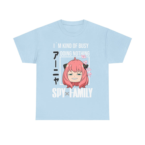 Im Kind Of Busy Anya Spy Family Anime Tee